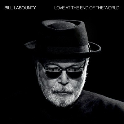 Bill LaBounty - Love At The End Of The World (CD)