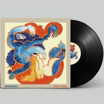 Woodbeez - Pony Love (LP)